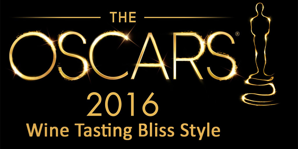 The Academy Awards, Wine Tasting Bliss Style