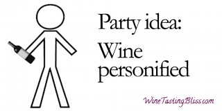 Party Idea: Wine Personified!