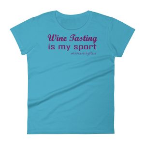 Wine tasting is my sport Women's short sleeve t-shirt